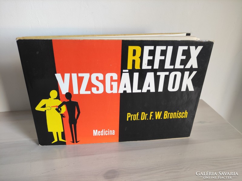 Prof. Dr. F. W. Bronisch: reflex tests 1980. Medicina book publisher