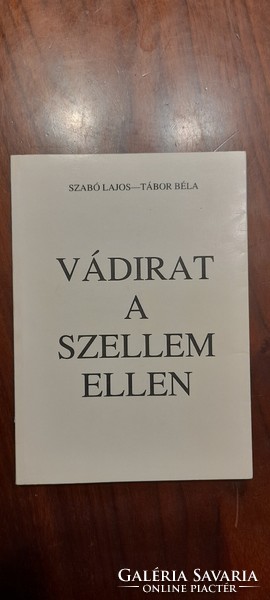 Szabó Lajos-Tábor Béla: Vádírat a szellem ellen - könyv