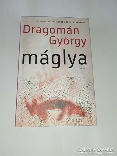 György Dragomán - bonfire - magwető book publisher - new, unread and flawless copy!!!