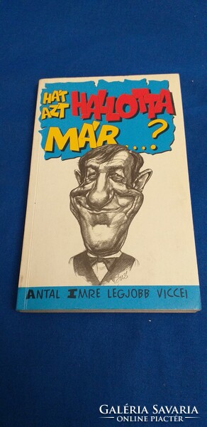 Have you heard that...? - Imre Antal's best jokes