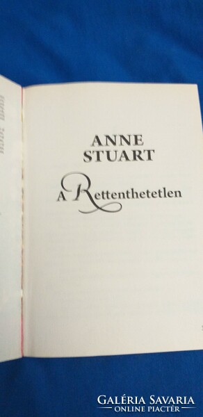 Anne Stuart - A rettenthetetlen - A Rohan-ház