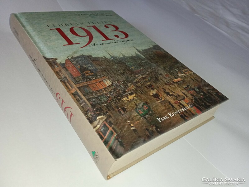 Florian illies 1913 - the summer of the century park publisher, 2014 - new, unread and perfect copy!!!