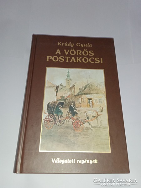 Krúdy Gyula - A vörös postakocsi (Válogatott regények) -  Új, olvasatlan és hibátlan példány!!!