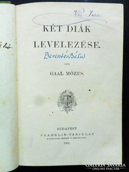 Gaál Mózes: Két dfiák levelezése (Franklin társulat, 1902)