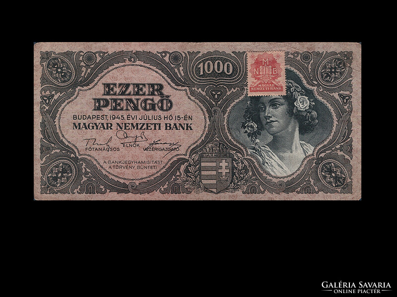 1000 PENGŐ - 1945 - Inflációs sorozat! - DÉZSMABÉLYEGGEL - Olvass!