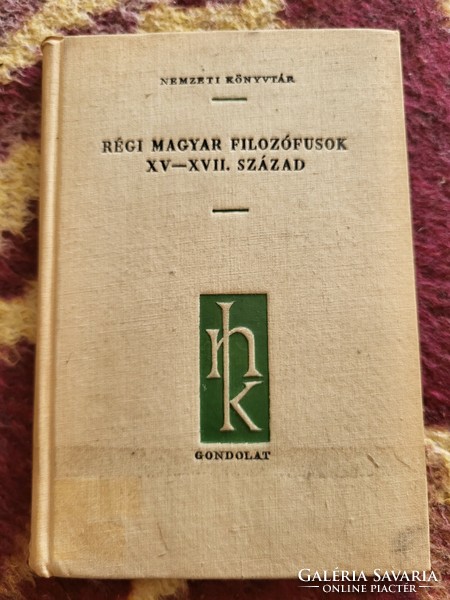 Old Hungarian philosophers xv-xvii. Century