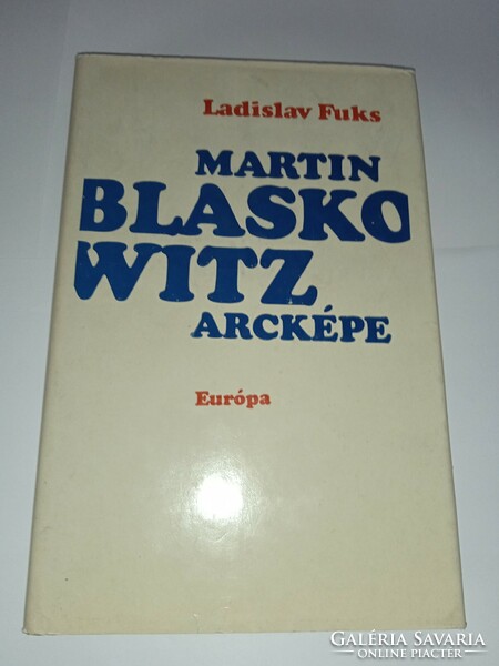 Ladislav Fuks - Martin Blaskowitz arcképe - Európa Könyvkiadó, 1983