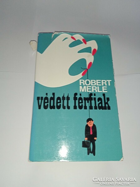 Robert Merle - protected men (les hommes protégés) European book publisher