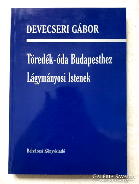 Gábor Devecseri: fragment-ode to Budapest - Gods of Lágymány
