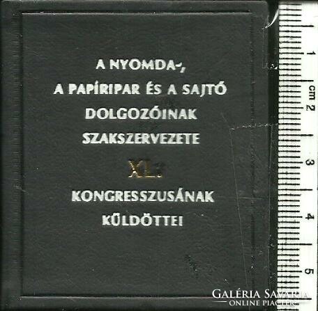 Minikönyv (03) - A NYOMDA, A PAPÍRIP. ÉS A SAJTÓ DOL. SZ. XL. K. (1000 pld, 500 sorsz. Ez a 219.)