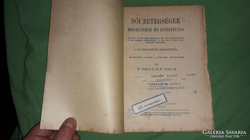 1894.Dr. Tarnai Elemér -  Női betegségek megelőzése és gyógyitása könyv a képek szerint ROZSNYAI