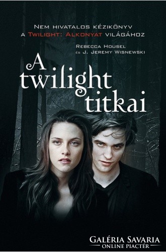 Rebecca housel and j. Jeremy Wisnewski: Twilight Secrets