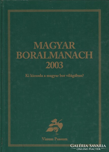 Judit Pósa (ed.) And zsolt pósa (ed.): Magyar boralmanach 2003