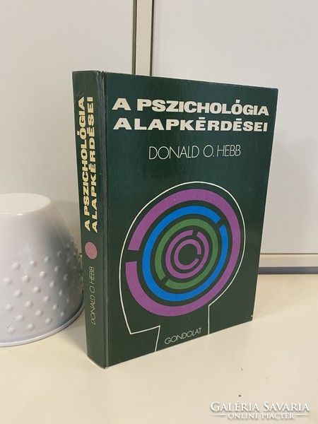 Donald p. Hebb the basic questions of psychology 1978 thought Budapest