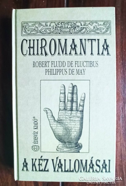 Chiromantia / confessions of the hand robert fludd de fluctibus, philippus de may