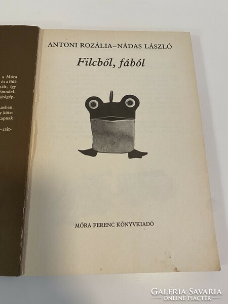 Antoni-Nádas  Filcből, fából 1987 Móra Ferenc Könyvkiadó hobbykönyv