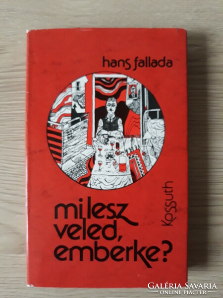 Hans Fallada: Mi lesz veled emberke? (regény)