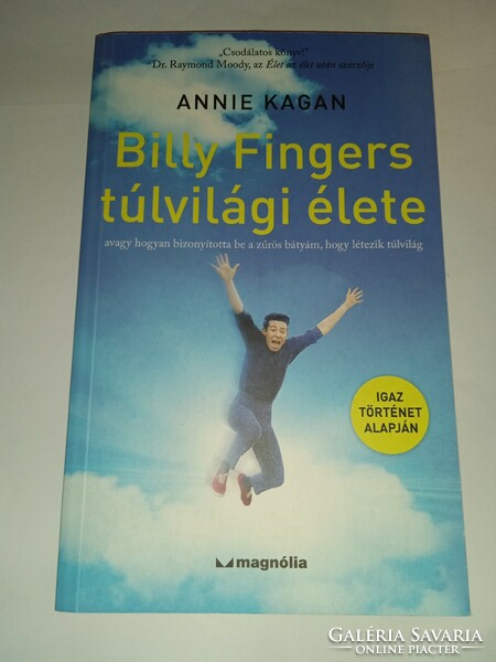 Annie Kagan - The Afterlife of Billy Fingers - New, unread and perfect copy!!!