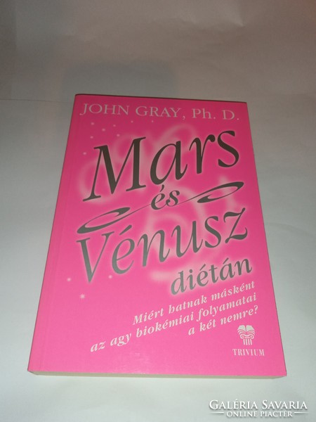 John Gray - Mars és Vénusz diétán -  Új, olvasatlan és hibátlan példány!!!
