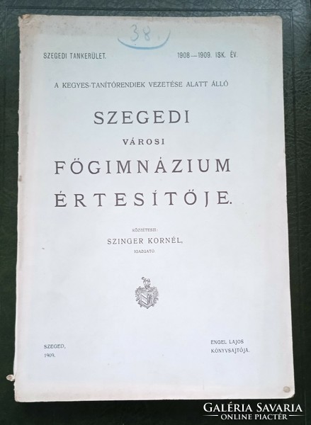 Since 1909, document antiquities yearbook, rarity, notice of the Szeged city high school of pious teachers