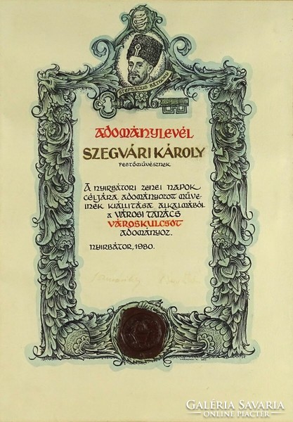 1Q644 Várkonyi Károly : Szegvári Károly adománylevél 1980