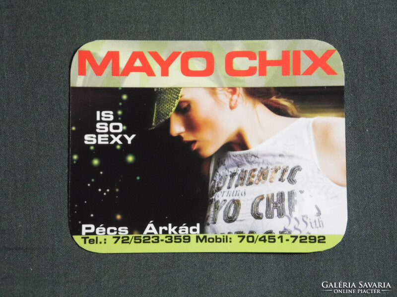 Kártyanaptár,kis méret, Mayo Chix ruházat,divat üzlet, Pécs Árkád, női modell,  2009, (6)