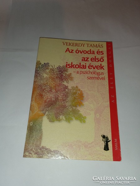 Tamás Vekerdy - the kindergarten and the first school years - new, unread and flawless copy!!!