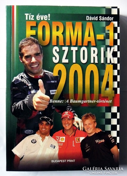 Sándor Dávid: form-1 stories 2004. With the Baumgartner story