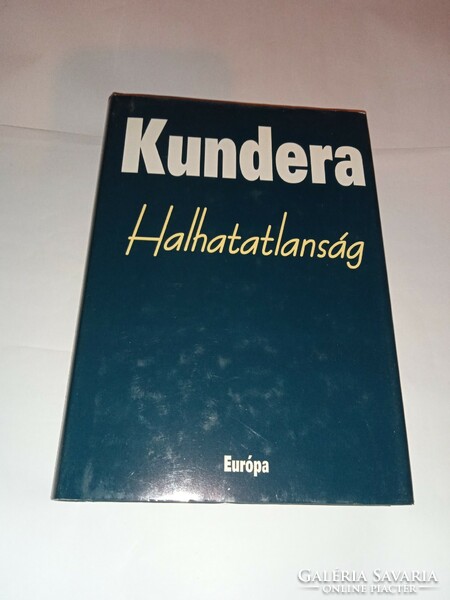 Milan Kundera - Halhatatlanság  - Új, olvasatlan és hibátlan példány!!!