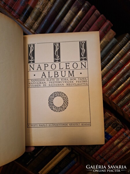 Collector's album - 1908 - Napoleon's life and times. Gyula Szini's diary in Pest