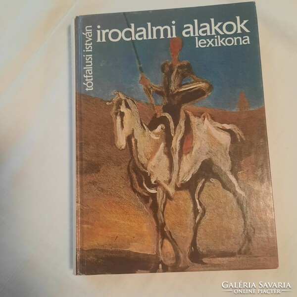 Tótfalusi István: Irodalmi alakok lexikona  Móra Könyvkiadó 1992