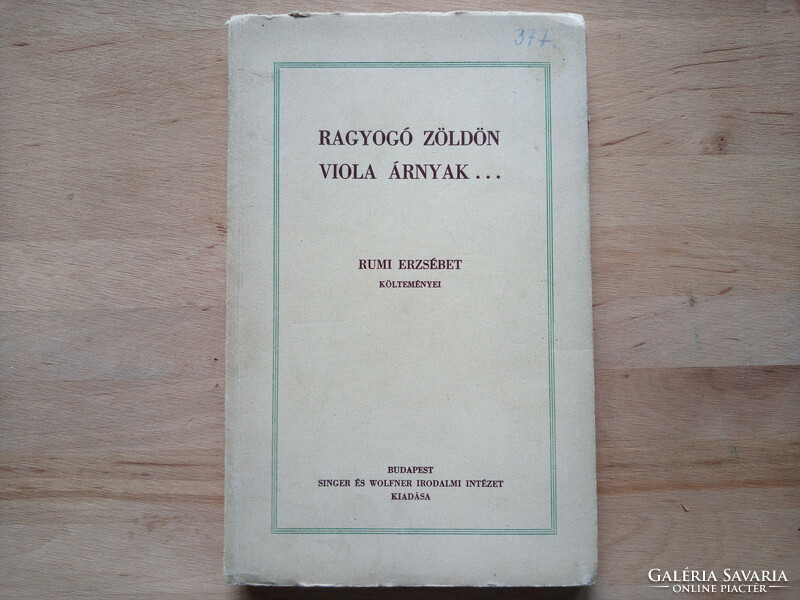 Erzsébet Rumi: violet shadows on brilliant green ... first edition poems