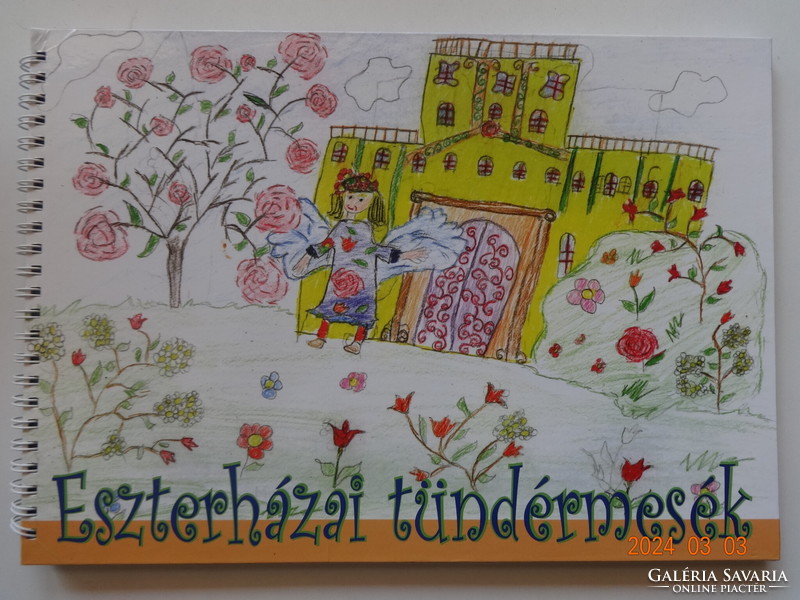 Victoria Ágnes Vajda: fairy tales from Eszterháza - illustrated with children's drawings