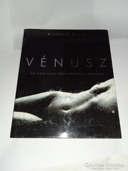 Michelle olley - venus - masterpieces of erotic photography - new, unread and flawless copy!!!