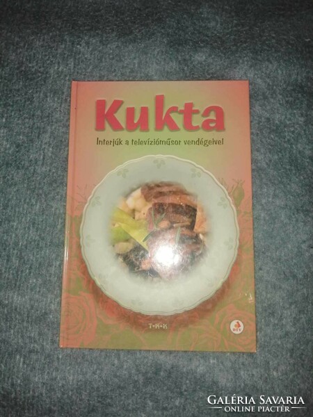 Kukta - Interjúk a televízióműsor vendégeivel c. szakácskönyv