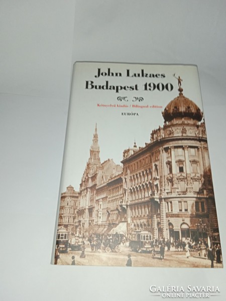 John Lukacs - Budapest 1900 - Új, olvasatlan és hibátlan példány!!!