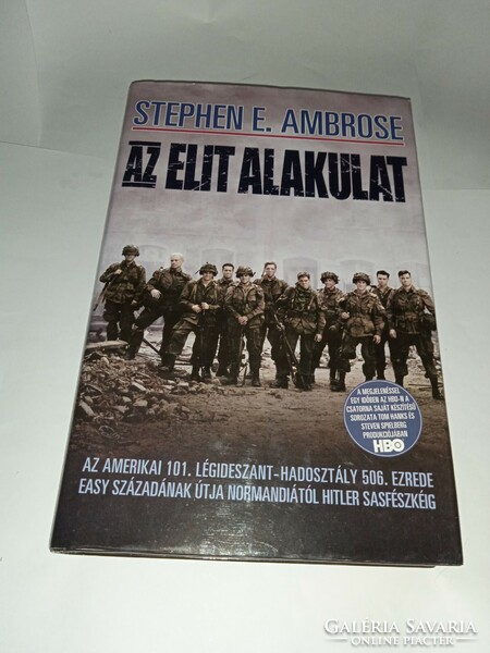Stephen E. Ambrose - Az elit alakulat - Új, olvasatlan és hibátlan példány!!!