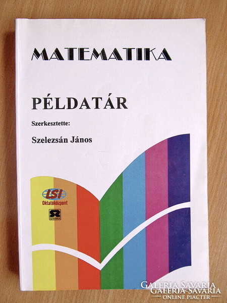 Szelezsán János - Matematika példatár