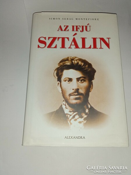 Simon Sebag Montefiore - Az ifjú Sztálin  - Új, olvasatlan és hibátlan példány!!!