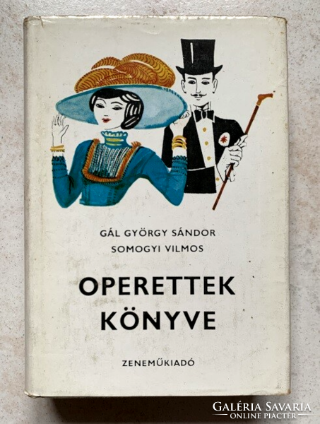 Sándor Gál György - Vilmos Somogyi: book of operettas