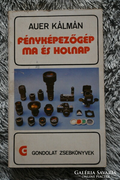 Kálmán Auer: the camera today and tomorrow - pocket book of thought