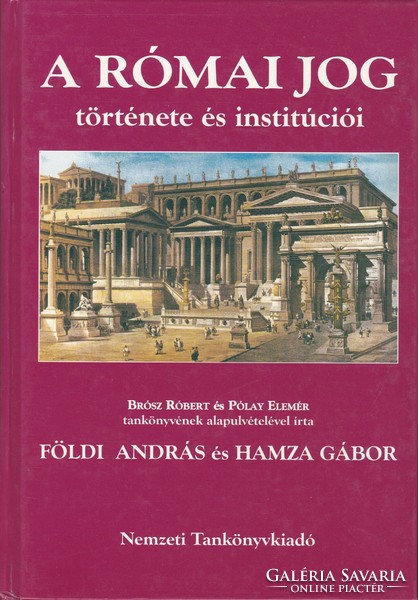 András Földi, Gábor Hamza - the history and institutions of Roman law (2002)