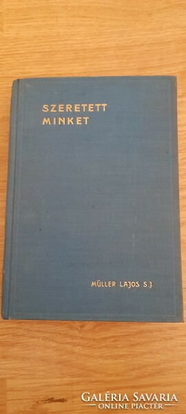 Müller Lajos S.J Szeretett minket 1939