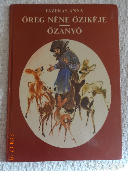 Anna Fazekas: old aunt's őzikeje - őzanyó - storybook with Róna Emy's drawings