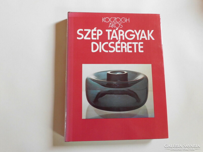 For customer Panpeter - koczogh ákos: praise of beautiful objects