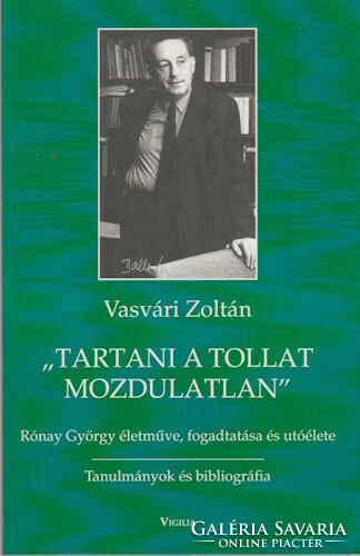 Vasvári Zoltán: "Tartani a tollat mozdulatlan"