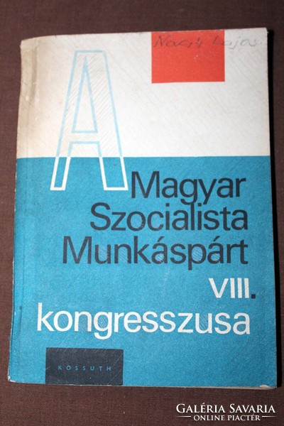 The Hungarian Socialist Workers' Party viii. Congress