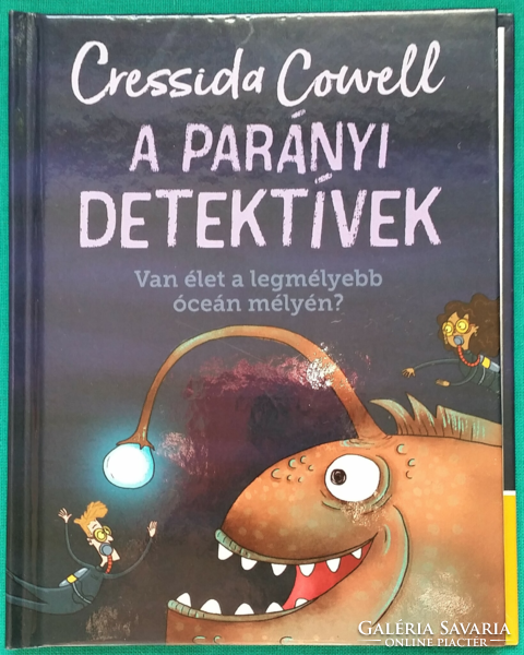 Cressida Cowell:A parányi detektívek - Van élet a legmélyebb óceán mélyén? 2021 McDonald's