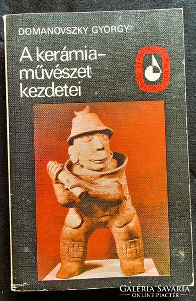 Product uploaded on Vaterán György Domanovszky: the beginnings of ceramic art 1981 visual arts ceramics