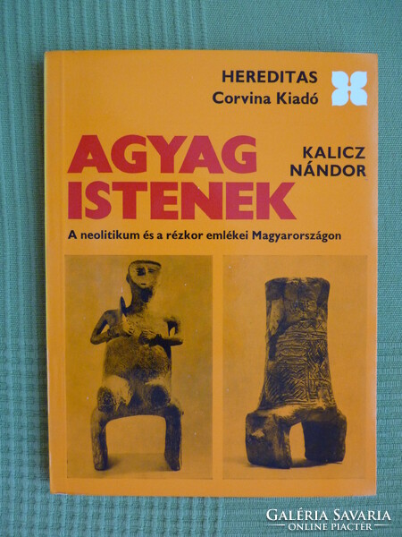 Nándor Kalicz: clay gods